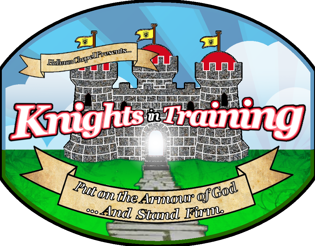 Knights in Training Knights in Training- Put on the Armour of God